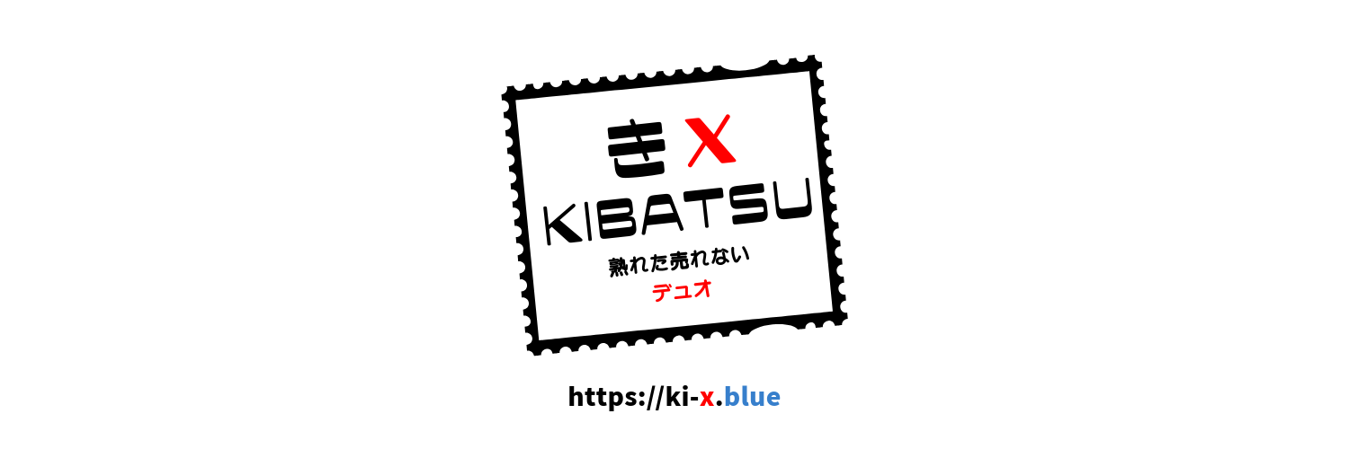 きX (KIBATSU)...Duo